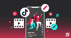 TikTok Video Editing Tips and Tools In 2024